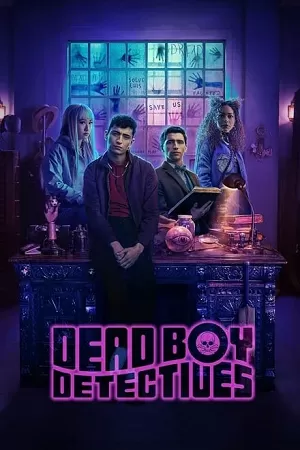 Dead Boy Detectives – Netflix Original (2024) Season 1 Dual-Audio {Hindi-English} Series 480p | 720p | 1080p WEB-DL