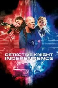 Detective Knight: Part 3 – Independence (2023) Bluray Dual Audio {Hindi-English} 480p [320MB] | 720p [850MB] | 1080p [2GB]