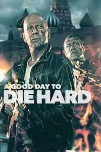 Die Hard 5: A Good Day to Die Hard (2013) Dual Audio {Hindi-English} 480p [350MB] | 720p [1GB] | 1080p [3GB]