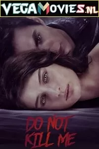 Don’t Kill Me – Netflix Original (2022) {English With Subtitles} 480p [250MB] | 720p [450MB] | 1080p [800MB]