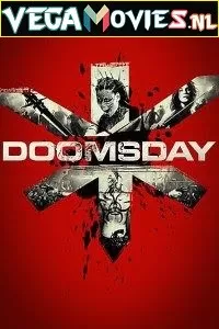 Doomsday (2008) Dual Audio {Hindi-English} 480p [400MB] | 720p [800MB] | 1080p [1.7GB]