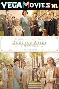 Downton Abbey: A New Era (2022) Dual Audio {Hindi-English} 480p [400MB] | 720p [1.2GB] | 1080p [3GB] | 2160p [14GB]