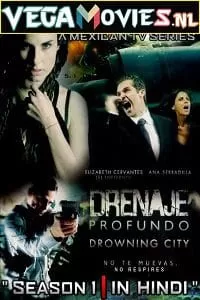 Drowning City (2010) Season 1 Hindi Dubbed Complete WEB Series 480p | 720p WEB-DL