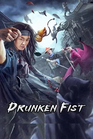 Drunken Fist (2021) WEB-DL Dual Audio {Hindi-Chinese} 480p [300MB] | 720p [750MB] | 1080p [1.5GB]