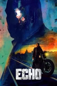 Echo (2024) Season 1 Complete Dual-Audio {Hindi-English} | Disney+ Original WEB-Series 480p | 720p | 1080p WEB-DL