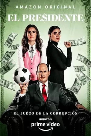 El Presidente Corruption Game (2020) Season 1 Amazon Prime Original Dual Audio {Hindi-English} 720p 10Bit [270MB] WEB-DL