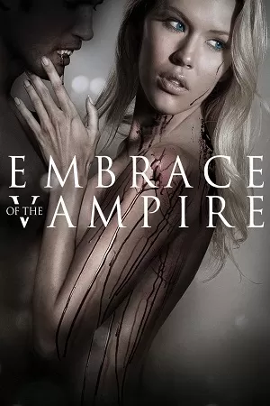 Embrace of the Vampire (2013) Dual Audio [Hindi + English] WeB-DL 480p [300MB] | 720p [900MB] | 1080p [2GB]