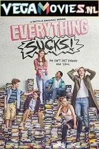 Everything Sucks! (Season 1) {English With Subtitles} Netflix Series 720p WEB-DL [200MB]