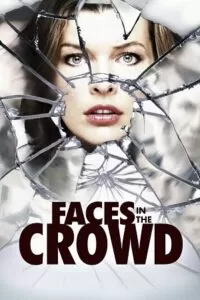 Faces in the Crowd (2011) BluRay Dual Audio {Hindi-English} 480p [370MB] | 720p [950MB] | 1080p [2.2GB]