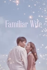 Familiar Wife (Season 1) Hindi Dubbed (ORG) Netflix Complete WEB Series 480p | 720p | 1080p WEB-DL