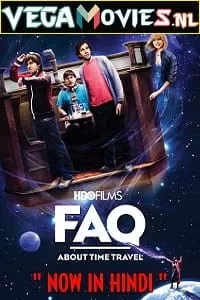 FAQ About Time Travel (2009) Dual Audio {Hindi-English} 480p [300MB] | 720p [800MB] | 1080p [1.8GB]