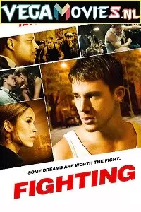 Fighting (2009) Dual Audio {Hindi-English} 480p [400MB] | 720p [800MB] | 1080p [1.6GB]