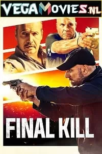 Final Kill (2020) Dual Audio {Hindi-English} 480p [300MB] | 720p [900MB] | 1080p [1.6GB]