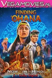 Netflix Finding Ohana (2021) Dual Audio {Hindi-English} 480p [400MB] | 720p [1GB] | 1080p [2GB]