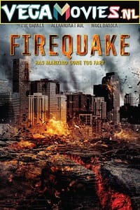 Firequake (2014) Dual Audio {Hindi-English} 480p [300MB] | 720p [1.2GB]