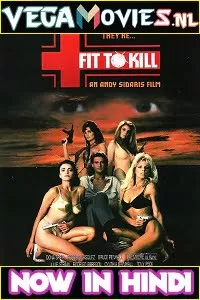 [18+] Fit to Kill (1993) Dual Audio {Hindi-English} 480p [300MB] | 720p [1.2GB]