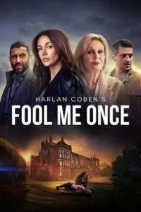 FOOL ME ONCE – Netflix Original (2024) Season 1 Complete Dual-Audio {Hindi-English} 480p | 720p | 1080p WEB-DL