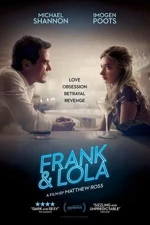 Frank & Lola (2016) BluRay {English With Subtitles} Full Movie 480p [300MB] | 720p [800MB] | 1080p [1.6GB]