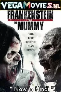 Frankenstein vs. the Mummy (2015) Dual Audio {Hindi-English} 480p [400MB] | 720p [1GB]