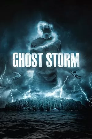 Ghost Storm (2011) WEB-DL Dual Audio {Hindi-English} 480p [300MB] | 720p [870MB] | 1080p [1.9GB]