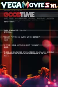 Good Time (2017) Full Movie {English With Subtitles} 480p [500MB] | 720p [900MB]