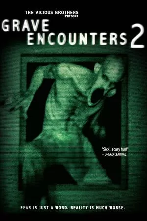 Grave Encounters 2 (2012) {English with Subtitles} Full Movie WEB-DL 480p [450MB] | 720p [800MB]