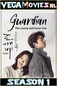 Guardian: The Lonely and Great God [Season 1 – Episodes 16 Added] Hindi Dubbed All Episodes 480p | 720p WEB-DL