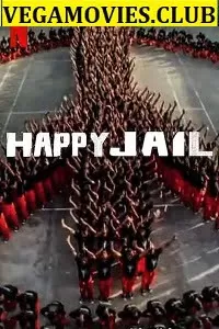 Netflix Happy Jail (Season 1) Hindi Dubbed Complete 720p [200MB] WeB-DL