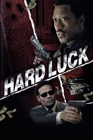 Hard Luck (2006) Dual Audio {Hindi-English} BluRay 480p [350MB] | 720p [1GB] | 1080p [2.1GB]