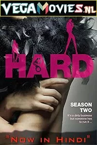 Hard (Season 2) Dual Audio [Hindi-French] Complete TV Series 480p [90MB] | 720p [250MB]