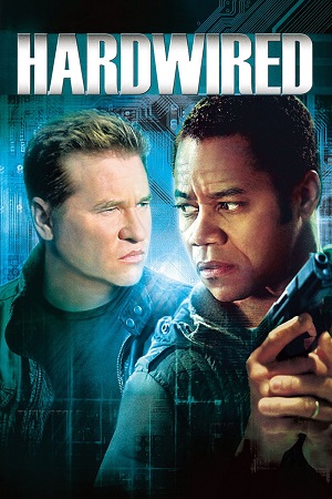 Hardwired (2009) BluRay Dual Audio {Hindi-English} 480p [310MB] | 720p [830MB] | 1080p [2GB]