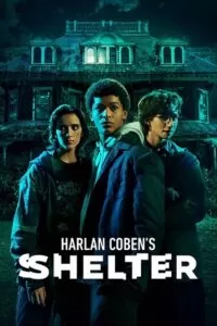 Harlan Coben’s Shelter – Amazon Original (2023) Season 1 [S01E08 Added] Dual Audio {Hindi-English} 480p | 720p | 1080p WEB-DL