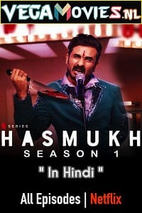 Hasmukh (2021) Season 1 Hindi Complete Netflix Original WEB Series 480p | 720p WEB-DL