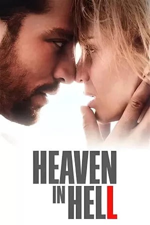 Heaven in Hell (2023) {English with Subtitles} Full Movie WEB-DL 480p [350MB] | 720p [970MB] | 1080p [2.3GB]