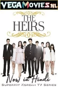 Heirs (2013) Season 1 Hindi Dubbed Complete Series 480p | 720p HDRip