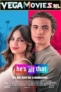 He’s All That (2021) Dual Audio {Hindi-English} 480p [300MB] | 720p [800MB] | 1080p [1.9GB]