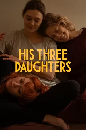 His Three Daughters (2024) WEB-DL Dual Audio {Hindi-English} 480p [370MB] | 720p [960MB] | 1080p [2.2GB]