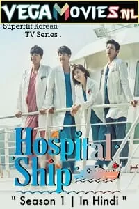 Hospital Ship (2017) Season 1 [S01E20 Added] Hindi Dubbed 720p [550MB] WEB-DL