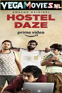 Hostel Daze (2019) Season 1 Hindi Complete Amazon Prime WEB Series 480p | 720p HDRip