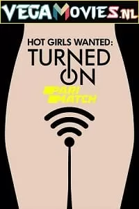 Hot Girls Wanted: Turned On Season 1 Dual Audio [Hindi (Fan Dubbed) & English] WEB Series 720p [350MB] WEB-DL