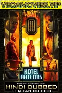 Hotel Artemis (2018) Dual Audio {Hindi-English} 480p [300MB] | 720p [900MB]