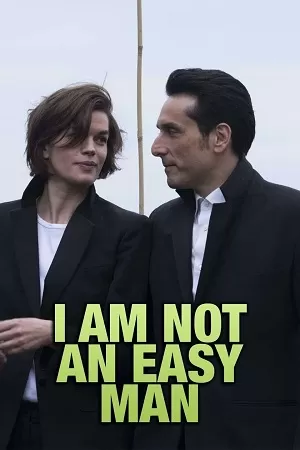 I Am Not an Easy Man (2018) WEB-DL [French Audio With English Subtitles] Full Movie 480p [300MB] | 720p [800MB] | 1080p [3GB]