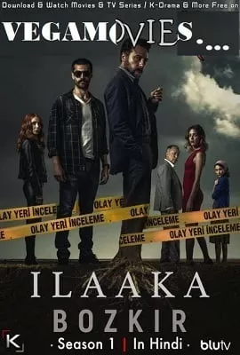 ILAAKA: Season 1 in Hindi Complete Turkish Tv Series 720p HD