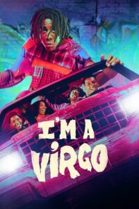 I’m a Virgo – Amazon Original (2023) Season 1 Complete Dual Audio {Hindi-English} 480p | 720p | 1080p WEB-DL