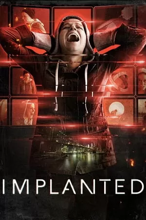 Implanted (2021) WEB-DL Dual Audio {Hindi-English} 480p [350MB] | 720p [980MB] | 1080p [2GB]