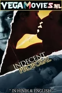 [18+] Indecent Proposal (1993) Dual Audio {Hindi-English} 480p [350MB] | 720p [1.2GB] | 1080p [3GB]