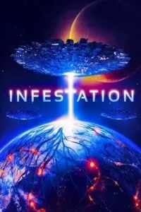 Infestation (2020) Dual Audio [Hindi + English] WeB-DL 480p [300MB] | 720p [900MB] | 1080p [1.6GB]