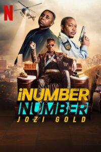 iNumber Number: Jozi Gold – Netflix Original (2023) WEB-DL Dual Audio {Hindi-English} 480p [400MB] | 720p [1.2GB] | 1080p [2.6GB]