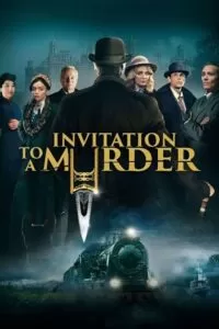 Invitation to a Murder (2023) WEB-DL {English With Subtitles} Full Movie 480p [300MB] | 720p [750MB] | 1080p [2GB]