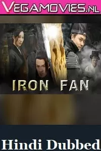 Iron Fan (2018) Dual Audio {Hindi-English} 480p [300MB] | 720p [850MB]